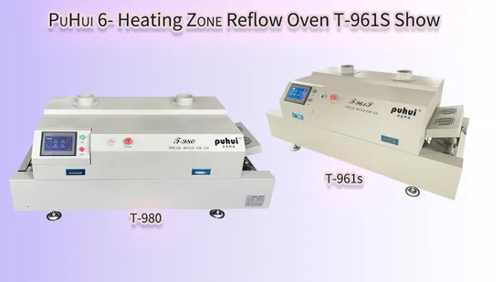 Puhui T961s Smart Touch Screen Conveyor Six Heating Zones LED PCB Reflow Oven